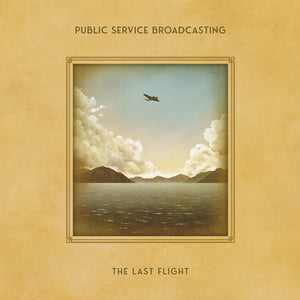 
                  
                    Load image into Gallery viewer, Public Service Broadcasting - The Last Flight
                  
                