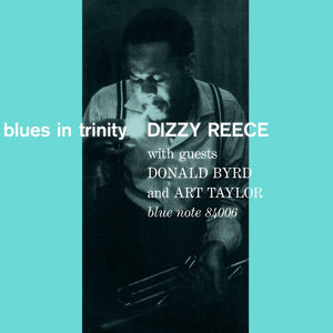 
                  
                    Load image into Gallery viewer, Dizzy Reece - Blues In Trinity (2025 Re-Issue)
                  
                