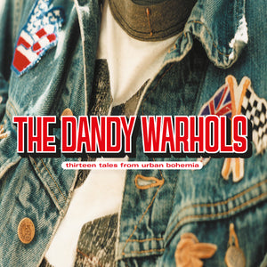 
                  
                    Load image into Gallery viewer, The Dandy Warhols - Thirteen Tales From Urban Bohemia (2025 Re-Issue)
                  
                