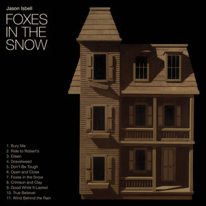 
                  
                    Load image into Gallery viewer, Jason Isbell - Foxes In The Snow
                  
                