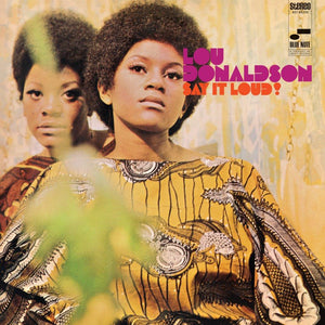 
                  
                    Load image into Gallery viewer, Lou Donaldson - Say It Loud
                  
                