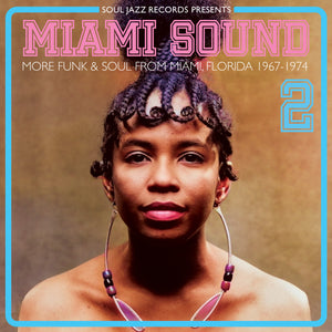 
                  
                    Load image into Gallery viewer, Soul Jazz Records Presents Miami Sound 2 – More Funk &amp;amp; Soul From Miami, Florida 1967-74
                  
                