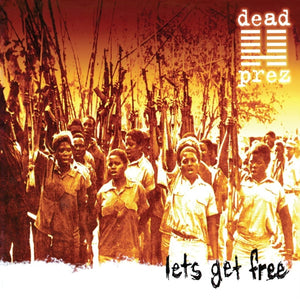 
                  
                    Load image into Gallery viewer, Dead Prez - Let&amp;#39;s Get Free (25th Anniversary)
                  
                