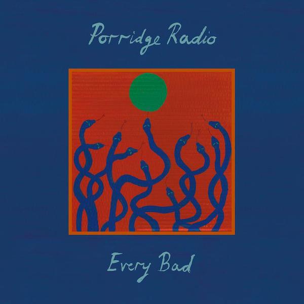 Porridge Radio - Every Bad (LRS Independent Albums Of The Year 2020)